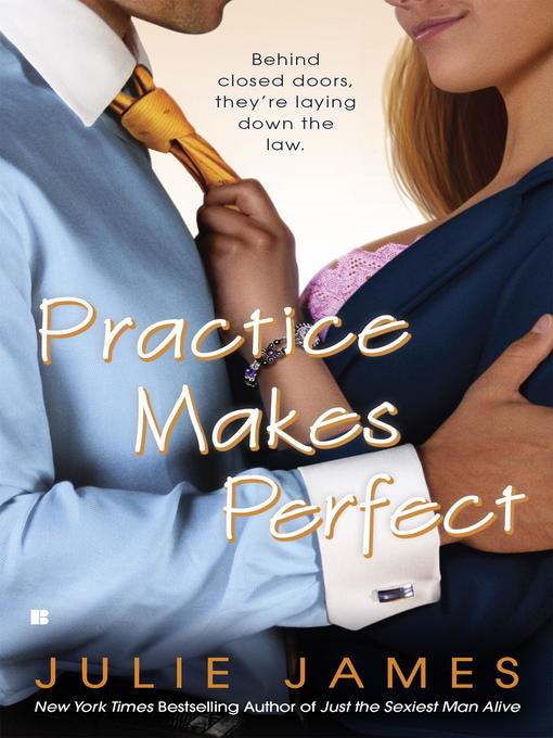Title details for Practice Makes Perfect by Julie James - Available